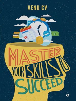 cover image of Master Your Skills to Succeed